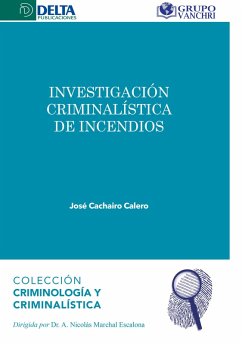 Cover Investigación Criminalística De Incendios (eBook, PDF)