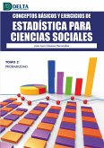 Conceptos Básicos Y Ejercicios De Estadística Para Ciencias Sociales Tomo II: Probabilidad (eBook, PDF)