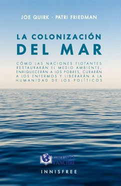 Cover La Colonización Del Mar: Cómo Las Naciones Flotantes Restauran El Medio... (eBook, PDF)