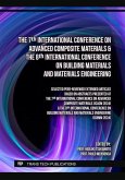The 7th International Conference on Advanced Composite Materials & The 8th International Conference on Building Materials and Materials Engineering (eBook, PDF) The 7th International Conference on Advanced Composite Materials & The 8th International Conference on Building Materials and Materials Engineering (eBook, PDF)