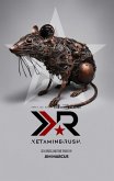 Ketamine Rush (eBook, ePUB)
