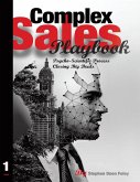 Complex Sales Playbook: A Psycho-Scientific Process for Closing Big Deals (eBook, ePUB) Complex Sales Playbook: A Psycho-Scientific Process for Closing Big Deals (eBook, ePUB)