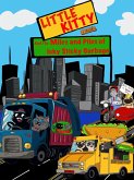 Little Kitty and the Miles and Piles of Icky Sticky Garbage (eBook, ePUB) Little Kitty and the Miles and Piles of Icky Sticky Garbage (eBook, ePUB)