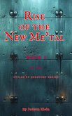 Rise of the New Me'tal (eBook, ePUB)