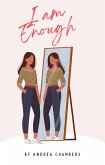 I am Enough (eBook, ePUB) I am Enough (eBook, ePUB)