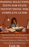 Passing Selection Tests For State Institutions: The Complete Guide (eBook, ePUB) Passing Selection Tests For State Institutions: The Complete Guide (eBook, ePUB)