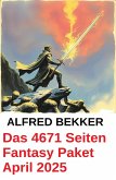 Das 4671 Seiten Fantasy Paket April 2025 (eBook, ePUB)
