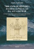 7.000 ANOS DE HISTÓRIA DA DESSALINIZAÇÃO DA ÁGUA DO MAR (eBook, ePUB)