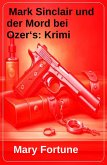 Mark Sinclair und der Mord bei Ozer's: Krimi (eBook, ePUB)