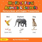 My First Farsi Animals & Insects Picture Book with English Translations (Teach & Learn Basic Farsi words for Children, #2) (eBook, ePUB) My First Farsi Animals & Insects Picture Book with English Translations (Teach & Learn Basic Farsi words for Children, #2) (eBook, ePUB)