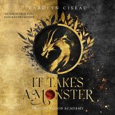 It Takes a Monster … Dragonblood Academy (MP3-Download) It Takes a Monster … Dragonblood Academy (MP3-Download)