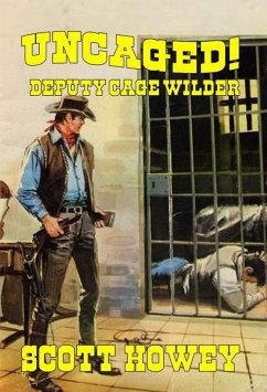 Cover Deputy Cage Wilder - Uncaged (eBook, ePUB)
