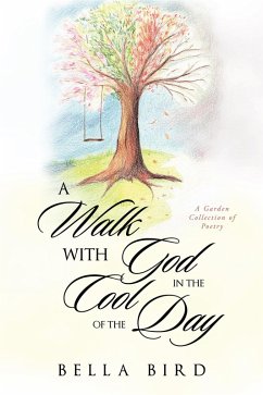 A Walk with God in the Cool of the Day (eBook, ePUB) - Bird, Bella