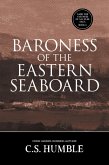 Baroness of the Eastern Seaboard (Amid the Vastness of All Else, #6) (eBook, ePUB)