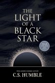 The Light of a Black Star (Amid the Vastness of All Else, #3) (eBook, ePUB) The Light of a Black Star (Amid the Vastness of All Else, #3) (eBook, ePUB)