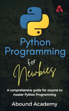 Python Programming for Newbies (eBook, ePUB) - Academy, Abound