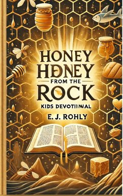 Cover Honey Honey from the Rock Kids Devotional (eBook, ePUB)
