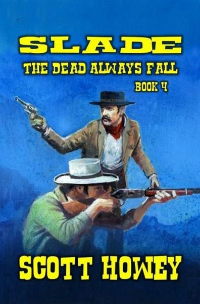 Slade - The Dead Always Fall (eBook, ePUB) Slade - The Dead Always Fall (eBook, ePUB)