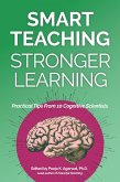 Smart Teaching Stronger Learning (eBook, ePUB) Smart Teaching Stronger Learning (eBook, ePUB)