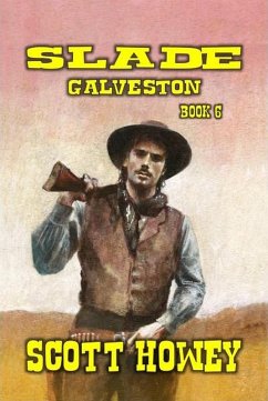 Slade - Galveston (eBook, ePUB) Cover Slade - Galveston (eBook, ePUB)