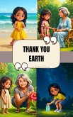 Thank You Earth (eBook, ePUB) Thank You Earth (eBook, ePUB)