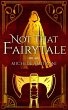 Not That Fairytale (Of Shadow and... - Bild 1