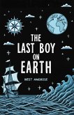 The Last Boy on Earth (eBook, ePUB) The Last Boy on Earth (eBook, ePUB)