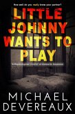 Little Johnny Wants to Play (eBook, ePUB)