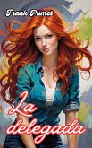 La delegada (eBook, ePUB)