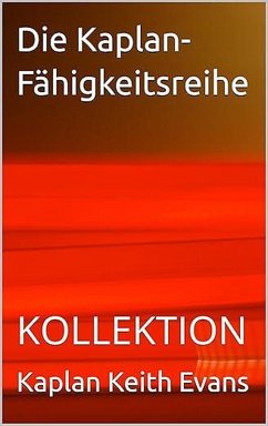 Cover Die Kaplan-Fähigkeitsreihe KOLLEKTION (eBook, ePUB)