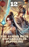 The Genius with Unparalleled Bloodline (eBook, ePUB) The Genius with Unparalleled Bloodline (eBook, ePUB)