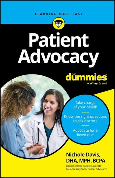 Patient Advocacy For Dummies (eBook, ePUB) Patient Advocacy For Dummies (eBook, ePUB)