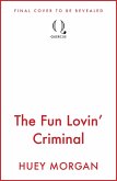 The Fun Lovin' Criminal (eBook, ePUB)