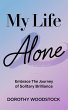 My Life Alone (eBook, ePUB) - Bild 1