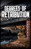 Degrees of Retribution (Detective Inspector Stratton mysteries, #3) (eBook, ePUB) Degrees of Retribution (Detective Inspector Stratton mysteries, #3) (eBook, ePUB)