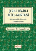 Serh-i Dîvân-i 'Alî el-Murtazâ' (eBook, ePUB) Serh-i Dîvân-i 'Alî el-Murtazâ' (eBook, ePUB)