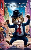 The Cat Who Solved a Murder Using Dances (eBook, ePUB) The Cat Who Solved a Murder Using Dances (eBook, ePUB)