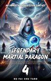 Legendary Martial Paragon (eBook, ePUB) Legendary Martial Paragon (eBook, ePUB)