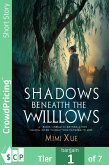 Shadows Beneath the Willows (eBook, ePUB) Shadows Beneath the Willows (eBook, ePUB)