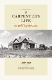A Carpenter's Life as Told by Houses (eBook, ePUB)