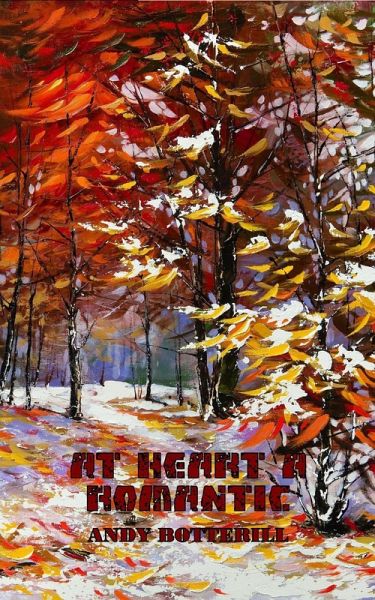 At Heart A Romantic (eBook, ePUB) At Heart A Romantic (eBook, ePUB)