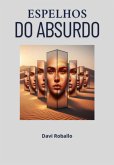 Espelhos Do Absurdo (eBook, ePUB)