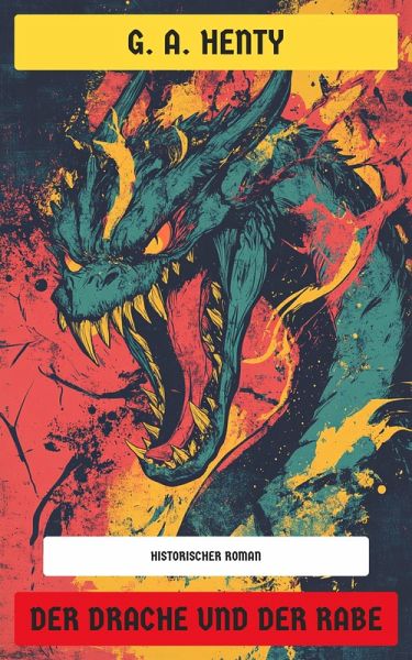 Der Drache und der Rabe (eBook, ePUB) Der Drache und der Rabe (eBook, ePUB)