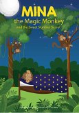 Mina the Magic Monkey and the Sweet Slumber Secret (eBook, ePUB) Mina the Magic Monkey and the Sweet Slumber Secret (eBook, ePUB)