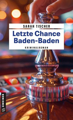 Letzte Chance Baden-Baden - Tischer, Sarah