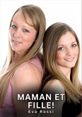 Maman et Fille!