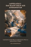 Lapislazuli: Das blaue Gold aus Afghanistan