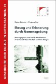 Ehrung und Erinnerung durch Namensgebung Ehrung und Erinnerung durch Namensgebung