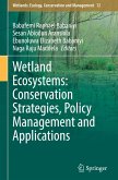 Wetland Ecosystems: Conservation Strategies, Policy Management and Applications