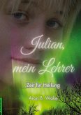 Julian, mein Lehrer